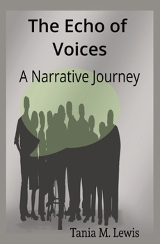 The Echo of Voices: A Narrative Journey