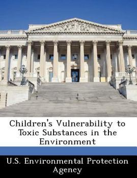 Paperback Children's Vulnerability to Toxic Substances in the Environment Book