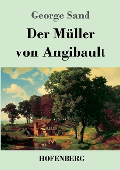 Paperback Der Müller von Angibault [German] Book