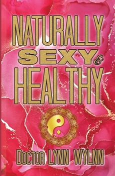 Paperback Naturally Sexy & Healthy Book