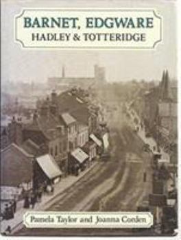 Hardcover Barnet, Edgware, Hadley and Totteridge a Pictorial History Book