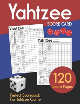Paperback Yahtzee Score Cards: Clear Printing with Correct Scoring Instruction Large size 8.5 x 11 inches 120 Pages Premium Quality YAHTZEE SCORE SHE Book