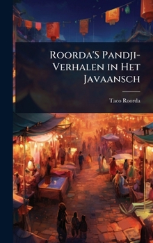 Roorda'S Pandji-Verhalen in Het Javaansch (Javanese Edition)