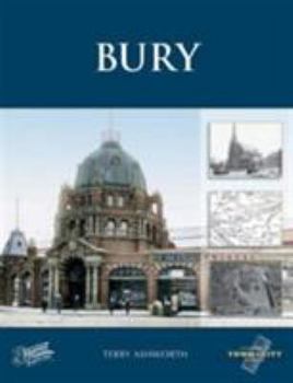 Paperback Bury (Town and City Memories) Book