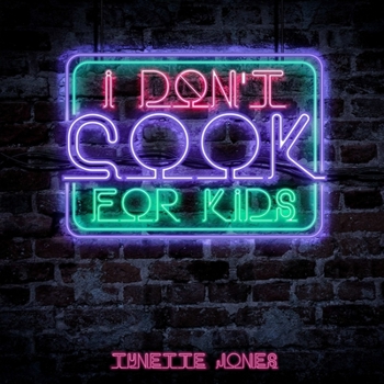 Paperback I Don't Cook for Kids Book