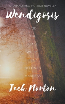 Paperback Wendigosis: A Paranormal Horror Novella Book