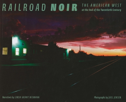 Hardcover Railroad Noir: The American West at the End of the Twentieth Century Book