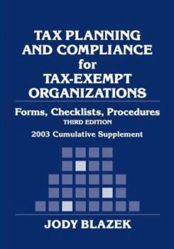 Paperback Tax Planning and Compliance for Tax-Exempt Organizations: Forms, Checklists, Procedures 2003 Cumulative Supplement Book
