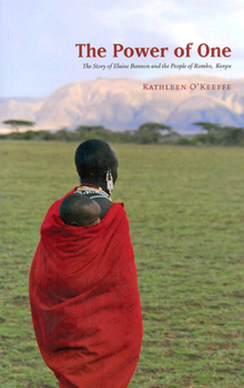 Paperback The Power of One: The Story of Elaine Bannon and the People of Rombo, Kenya Book