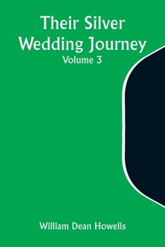 Paperback Their Silver Wedding Journey - Volume 3 Book