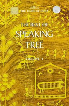 Hardcover The Best Of Speaking Tree:Vol4 [Dec 01, 2010] Times Group Books Book