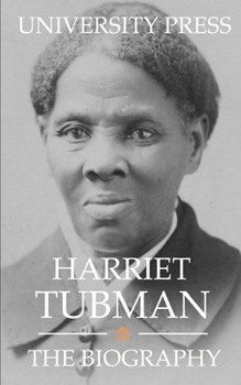 Paperback Harriet Tubman: The Biography Book