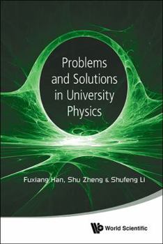 Paperback Problems and Solutions in University Physics: Newtonian Mechanics, Oscillations & Waves, Electromagnetism Book