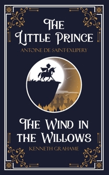 The Little Prince & The Wind in the Willows