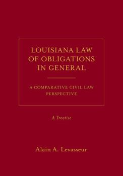 Hardcover Louisiana Law of Obligations in General: A Comparative Civil Law Perspective, A Treatise Book