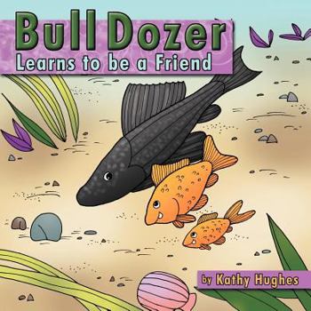 Paperback Bull dozer Learns to be a Friend Book