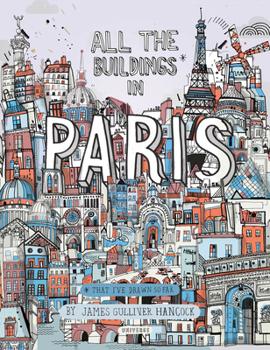 Hardcover All the Buildings in Paris: That I've Drawn So Far Book