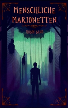 Menschliche Marionetten (German Edition)