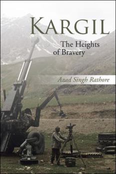 Hardcover Kargil: The Heights of Bravery Book