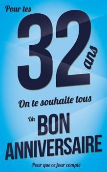 Paperback Bon anniversaire - 32 ans - Livre carte: Taille M (12,7x20cm) [French] Book