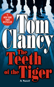 The Teeth of the Tiger - Book #1 of the Jack Ryan, Jr.