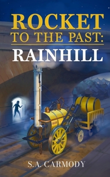 Paperback Rocket to the Past: Rainhill Book