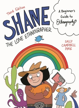 Paperback Shane, the Lone Ethnographer: A Beginner's Guide to Ethnography Book