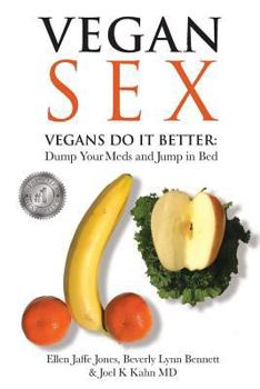Paperback Vegan Sex: Vegans Do It Better Book