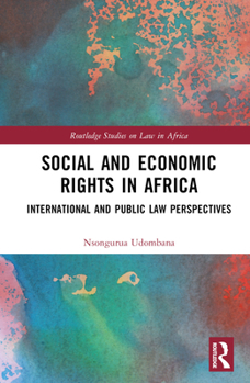 Hardcover Social and Economic Rights in Africa: International and Public Law Perspectives Book