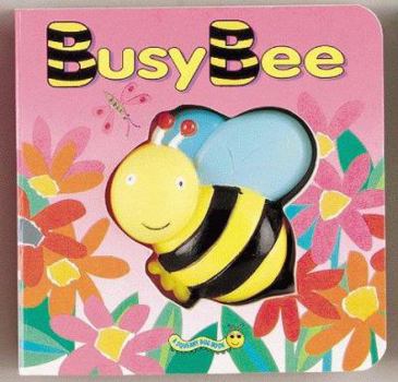 Board book Busy Bee [With Attached 3-D Vinyl Figure] Book