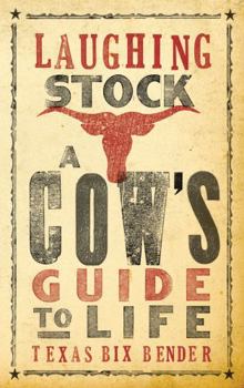 Paperback Laughing Stock: A Cow's Guide to Life Book
