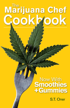 Paperback The Marijuana Chef Cookbook Book