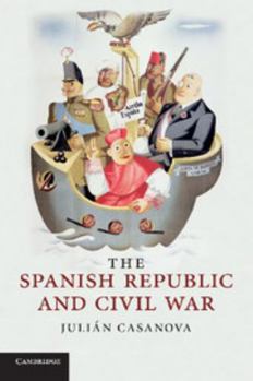 Paperback The Spanish Republic and Civil War Book