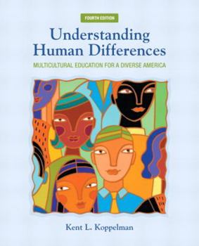 Paperback Understanding Human Differences: Multicultural Education for a Diverse America (4th Edition) Book