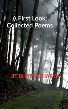 Paperback A First Look: Collected Poems Book