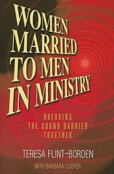 Paperback Women Married to Men in Ministry: Breaking the Sound Barrier Together Book