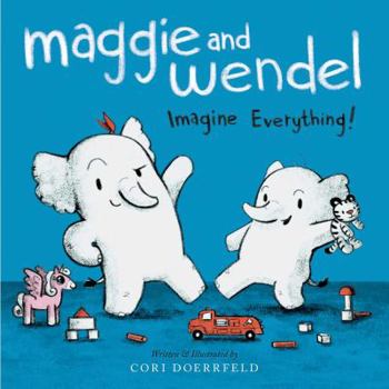 Hardcover Maggie and Wendel: Imagine Everything! Book