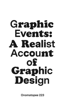 Paperback Graphic Events: A Realist Account of Graphic Design Book