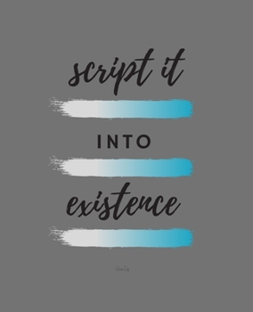 Paperback Script It Into Existence: 30 Days of Guided Scripting: (White Guided Scripting Journal) Book