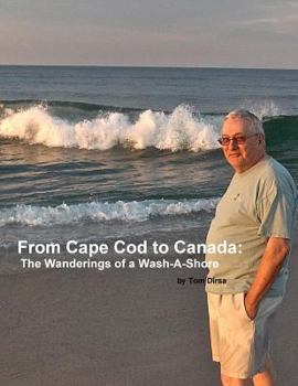 Paperback From Cape Cod to Canada: The Wanderings of a Wash-A-Shore Book