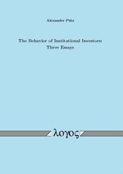 Paperback The Behavior of Institutional Investors: Three Essays Book