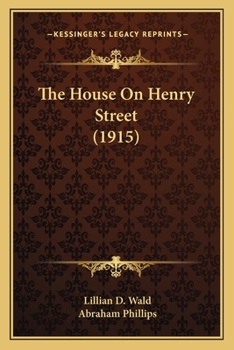 Paperback The House On Henry Street (1915) Book