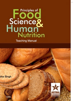 Hardcover Principles of Food Science & Human Nutrition: Teaching Manual Book