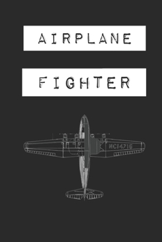 AIRPLANE FIGHTER Lined Notebook