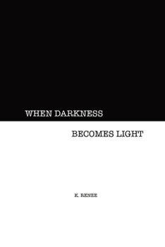Paperback When Darkness Becomes Light Book