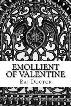 Paperback Emollient Of Valentine: Sixty Five Poems of LOVE Book