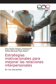 Paperback Estrategias motivacionales para mejorar las relaciones interpersonales [Spanish] Book