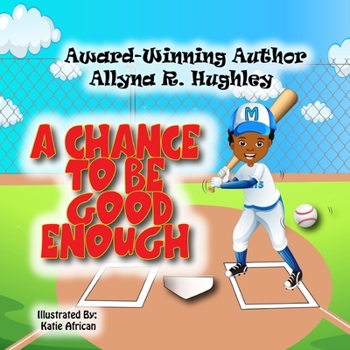 Paperback A Chance To Be Good Enough Book