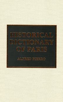 Hardcover Historical Dictionary of Paris Book