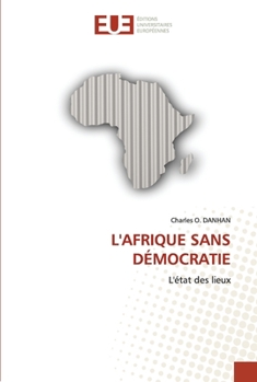 Paperback L'Afrique Sans Démocratie [French] Book